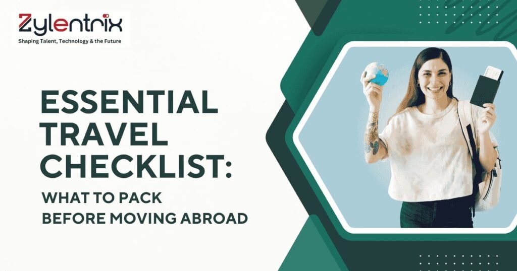 Essential Travel Checklist for Moving Abroad
