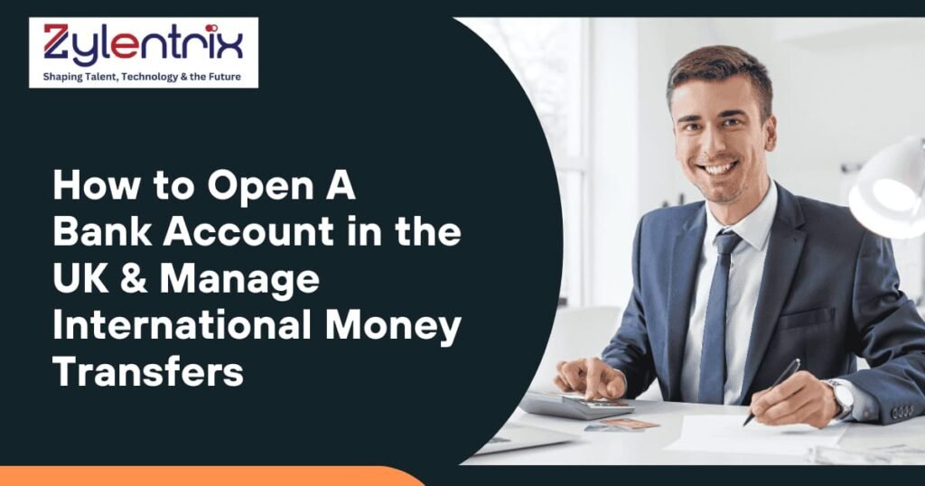 Open a Bank Account in the UK & Transfer Money Internationally